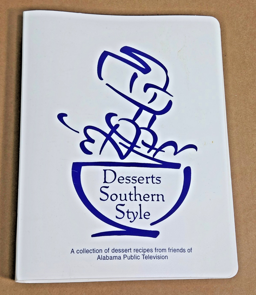 Vintage 1996 Desserts Southern Style Binder Cookbook Alabama Public Television